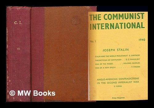 Item #242884 The Communist International, No. 1, January, 1940. Earl Browder, E. Dimitroff Varga, P., Dolores. Wieden, D. Z. ibarruri, G. Manuilsky.