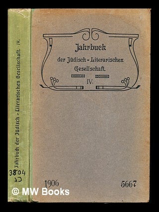 Item #243463 Jahrbuch der Judisch-Literarischen Gesellschaft (Sitz: Frankfurt a. M.) IV:...