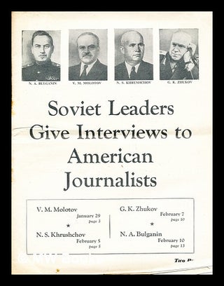 Item #243552 Soviet leaders give interviews to American journalists / V. M. Molotov ... [et al.]....