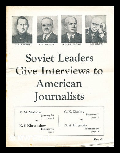 Item #243552 Soviet leaders give interviews to American journalists / V. M. Molotov ... [et al.]. Vyacheslav Mikhaylovich Molotov.