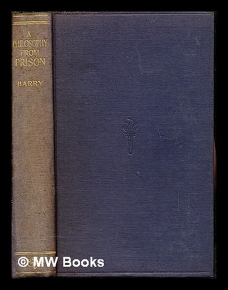Item #243723 A philosophy from prison : a study of the Epistle to the Ephesians / by F.R. Barry....