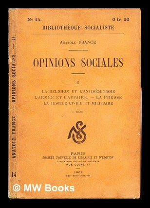 Item #243754 Opinions sociales: II: La Religion et L'Antisémitisme L'Armée et l'Affaire. - La...
