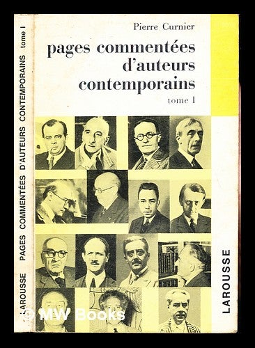 Item #243767 Du texte à l'idée : pages commentées d'auteurs contemporains / par Pierre Curnier. Pierre Curnier.