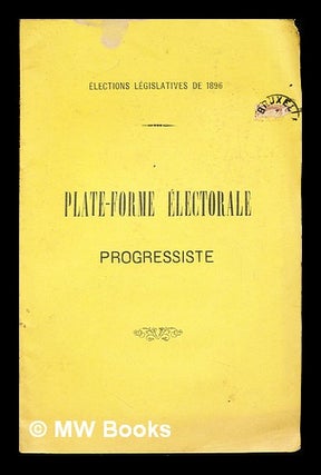 Item #243883 Élections Législatives de 1896: Plate-Forme Électorale: Réformes: a réaliser...