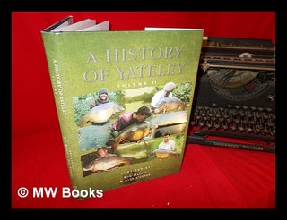 Item #243909 History of yateley (volume II). Rob. Cooper Maylin, Alan
