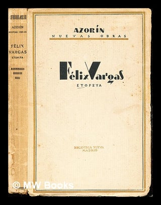 Item #244113 Felix Vargas : etopeya. Azorín