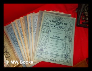 Item #244179 A history of the civil war, (1861-65). Benson John Lossing, Mathew B. -1896 . Brady,...