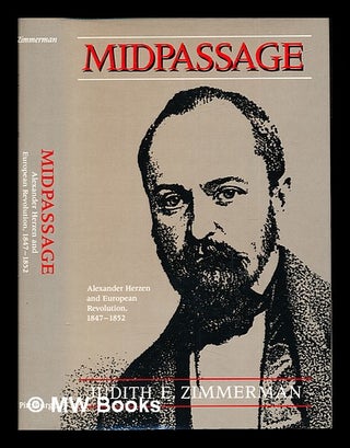 Item #244218 Midpassage : Alexander Herzen and European revolution, (1847-1852) / Judith E....