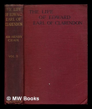Item #244708 The life of Edward Earl of Clarendon, Lord High Chancellor of England / by Sir Henry...
