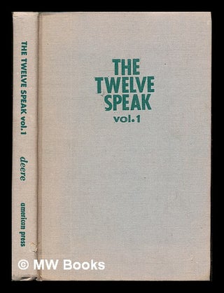 Item #245033 The twelve speak (volume I) : a translation of Books of Obadiah, Joel, Jonah, Amos,...