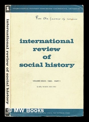 Item #245106 International Review of Social History: Vol. XXVIII (1983): Part I: Karl Marx...