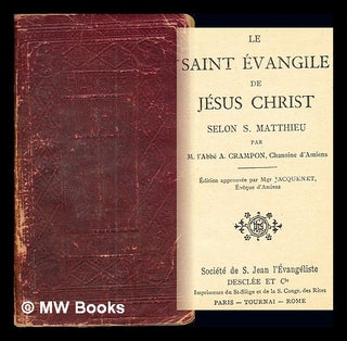 Item #245141 Le saint Evangile de Jésus-Christ selon Saint Matthieu / par A. Crampon ; édition...