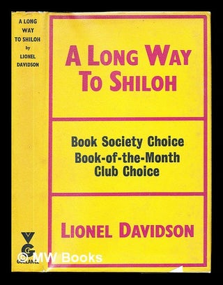 Item #245153 A long way to Shiloh / Lionel Davidson. Lionel Davidson, 1922