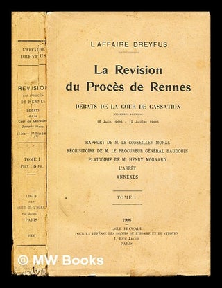 Item #245201 La révision du procès de Rennes: Débats de La Cour de Cassation: 15 juin 1906-12...