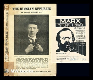 Item #245268 The Russian republic / by Colonel Malone, M.P. Cecil L'Estrange Malone
