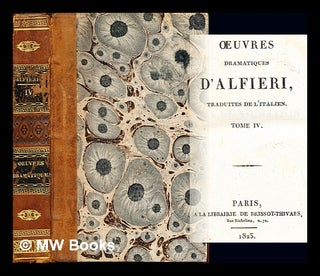 Item #245552 Œuvres dramatiques Alfieri : traduites de l'italien: tome IV. Vittorio Alfieri