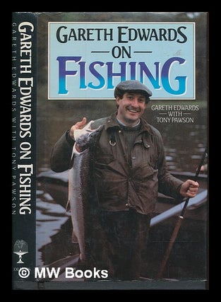 Item #245575 Gareth Edwards on fishing. Gareth . Pawson Edwards, Tony, 1947-, with