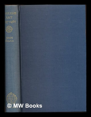 Item #245623 The Oxford History of English Art 1307-1461 (Edited by T.S.R Boase). Evans. Joan