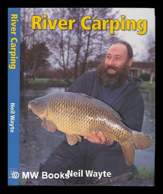 Item #245650 River carping. Neil Wayte