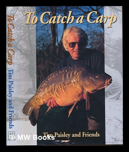 Item #245658 To catch a carp. Tim Paisley.