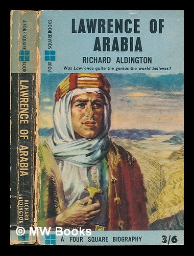 Item #246268 Lawrence of Arabia / Richard Aldington. Richard Aldington.