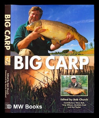 Item #246351 Big carp / edited by Bob Church ; contributors, Chris Ball ... [et al.]. Bob Church
