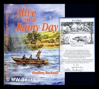Item #246401 Alive on a Rainy Day or Fishing is a Way of Life. Geoffrey Bucknall