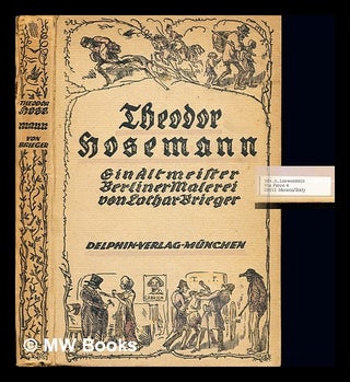 Item #246495 Theodor Hosemann : der Maler des Berliner Volkes / ausgewählt und eingeleitet von...
