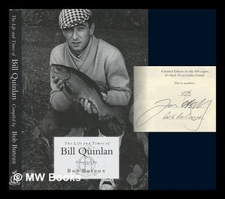 Item #246718 The Life and Times of Bill Quinlan. Bob Buteux