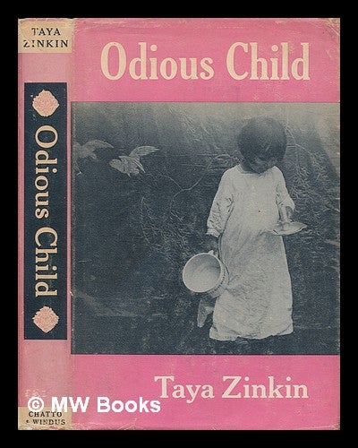 Item #246743 Odious child / [by] Taya Zinkin. Taya Zinkin.
