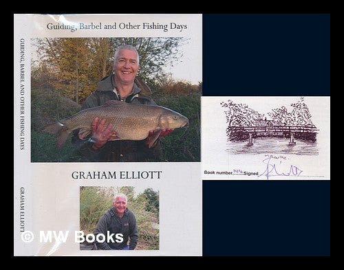 Item #246960 Guiding, Barbel and Other Fishing Days. Graham Elliott.