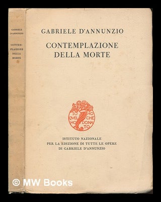 Item #247044 Contemplazione Della Morte. Gabriele D'Annunzio
