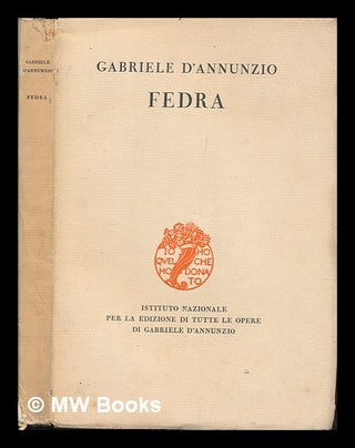 Item #247045 Fedra. Gabriele D'Annunzio