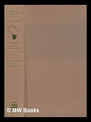 Item #247155 Birds of the Southern Third of Africa, Series 2 Vol 1. C. H B. Grant, C. W...