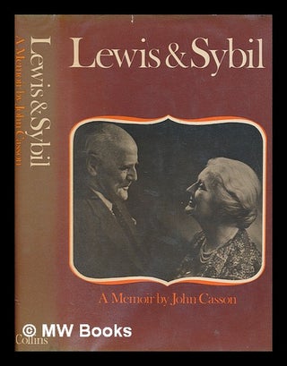 Item #247221 Lewis & Sybil : a memoir / John Casson. John Casson