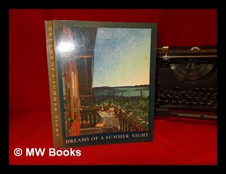 Item #247364 Dreams of a summer night : Scandinavian painting at the turn of the century /...