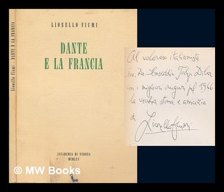 Item #247407 Dante e la Francia / Lionello Fiumi. Lionello Fiumi