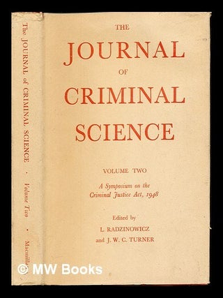Item #247688 The Journal of Criminal Science: volume II: a symposium on the criminal justice act,...