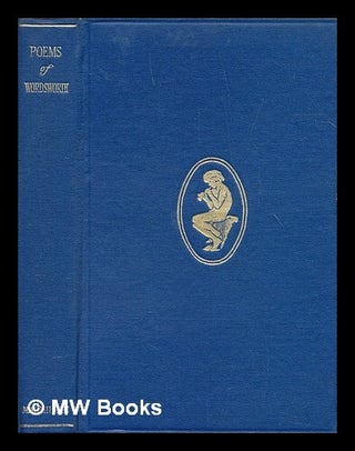 Item #247807 Poems of Wordsworth / William Wordsworth ; chosen and edited by Matthew Arnold....