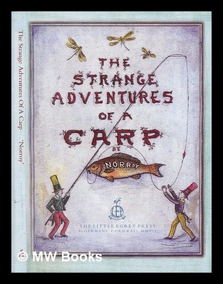 Item #247906 The strange adventures of a carp. Norroy