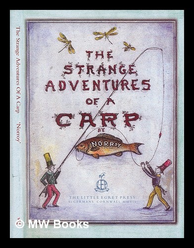 Item #247906 The strange adventures of a carp. Norroy.
