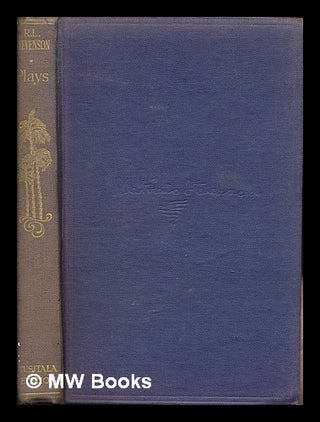 Item #248010 The works of Robert Louis Stevenson. Vol.24. Plays. Robert Louis Stevenson