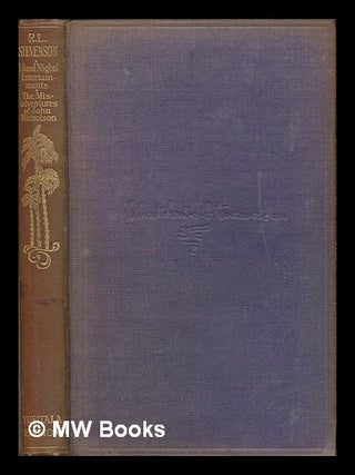 Item #248089 Island Nights' Entertainments - The Adventures of John Nicholson. Robert Louis...