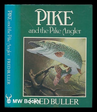 Item #248150 Pike and the pike angler. Fred Buller, 1926