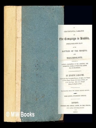 A circumstantial narrative of the campaign in Russia : embellished with plans of the battles of. Eug&egrave;ne Labaume.