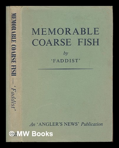 Item #248170 Memorable coarse fish. Faddist pseud, i e. Edward Ensom.