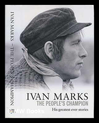 Item #248179 The People's Champion. Ivan Marks