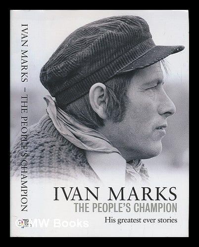 Item #248179 The People's Champion. Ivan Marks.