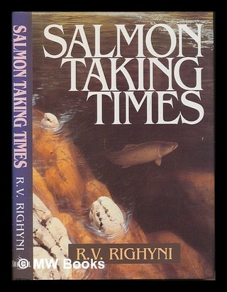 Item #248247 Salmon taking times. Reginald Vernon Righyni