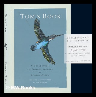 Item #248379 Tom's Book - A collection of fishing stories / Illustrated by the author. Robert Olsen